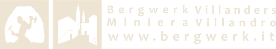 Bergwerk Villanders – Miniera Villandro